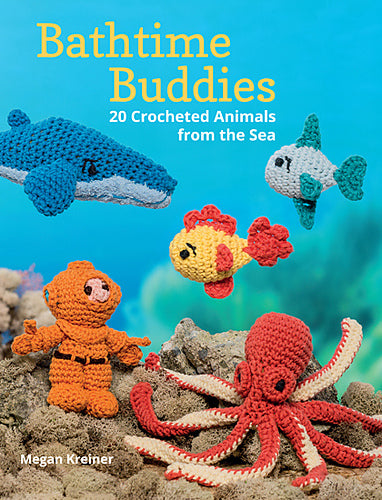 Bathtime Buddies: 20 Crocheted Animals from the Sea