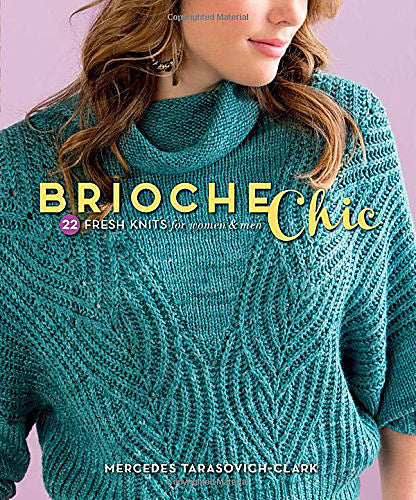 Brioche Chic: 22 Fresh Knits for Women and Men