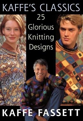 Kaffe's Classics: 25 favourite knitting patterns for sweaters, jackets, vests, and more