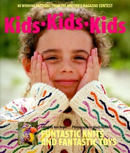 Kids Kids Kids: Funtastic Knits and Fantastic Toys