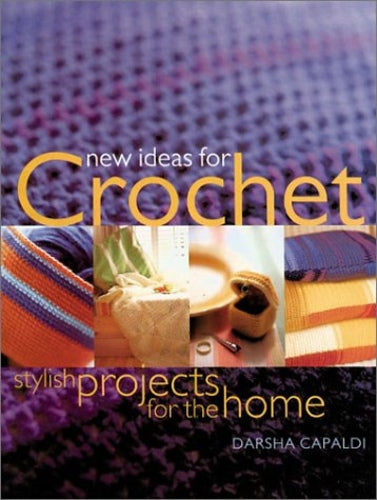 New Ideas for Crochet: Stylish projects for the home