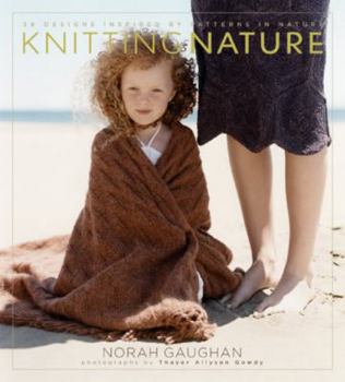 Knitting Nature: 39 designs inspired by patterns in nature