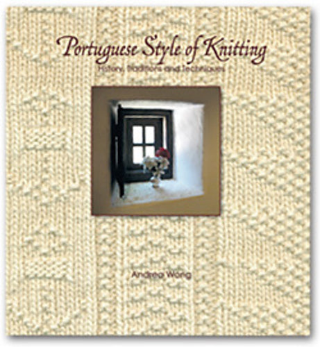Portuguese Style of Knitting: History, Traditions, and Techniques