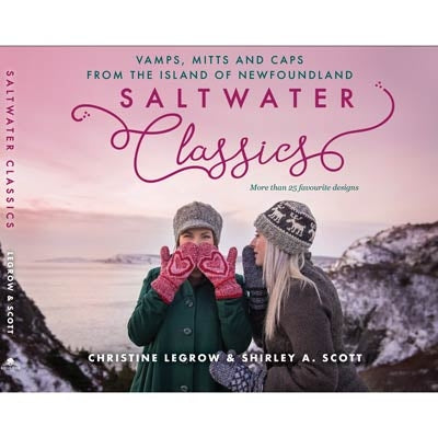 Saltwater Classics: Caps, Vamps, and Mittens from the Island of Newfoundland