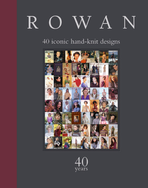 Rowan 40 Years: 40 Iconic Hand-Knit Designs