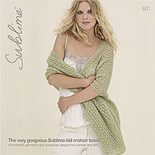 Sublime 601: The very gorgeous Sublime kid mohair book