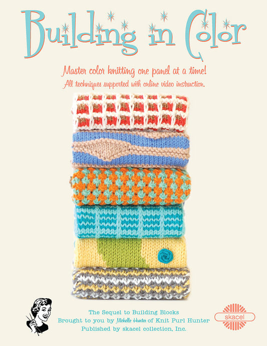 Building in Color: Master color knitting one panel at a time