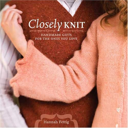 Closely Knit: Handmade gifts for the ones you love