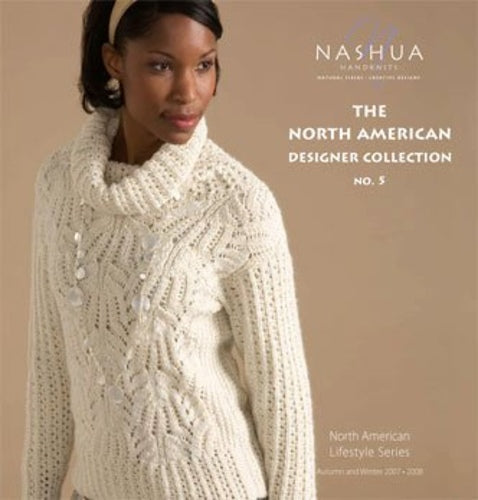 SALE- Nashua Handknits NHK25: North American Designer Collection No. 5