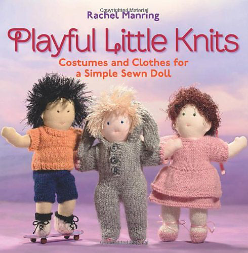 Sale Playful little knits: Costumes and Clothes for a Simple Sewn Doll