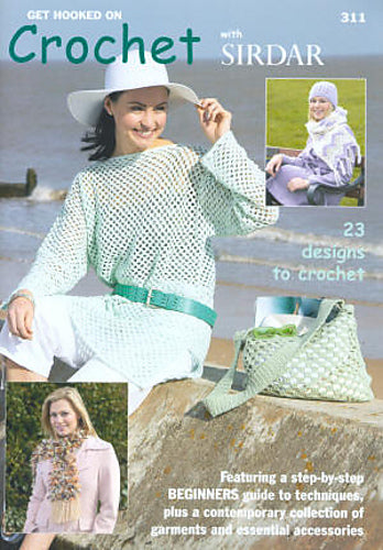 Sirdar 311: Get Hooked on Crochet With Sirdar
