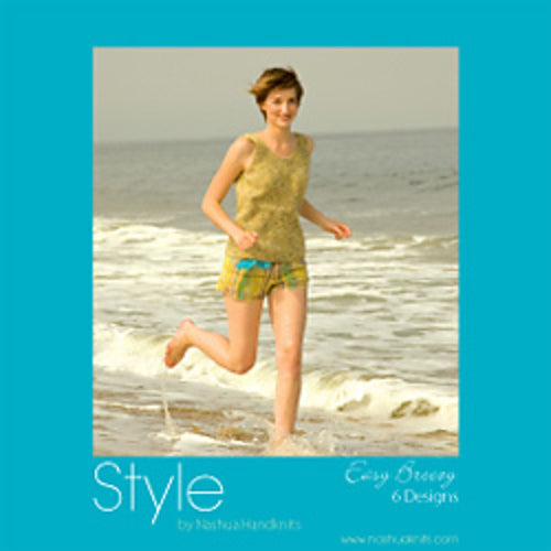 Style by Nashua Handknits: Easy Breezy 6 Designs