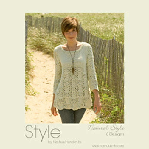 Style by Nashua Handknits: Natural Style 6 Designs