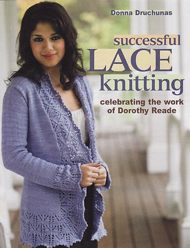 Successful Lace Knitting: Celebrating the work of Dorothy Reade