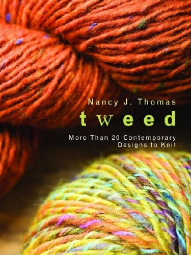 Tweed: More than 20 Contemporary Designs to Knit