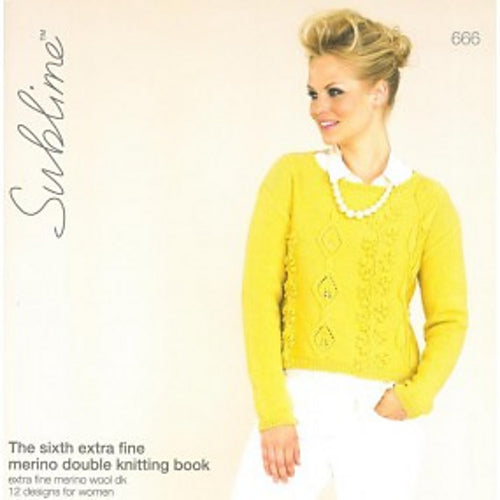 Sublime 666: The sixth extra fine merino double knitting book