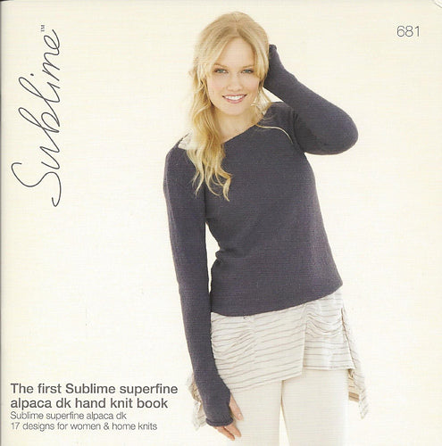 Sublime 681: The first Sublime superfine alpaca dk hand knit book