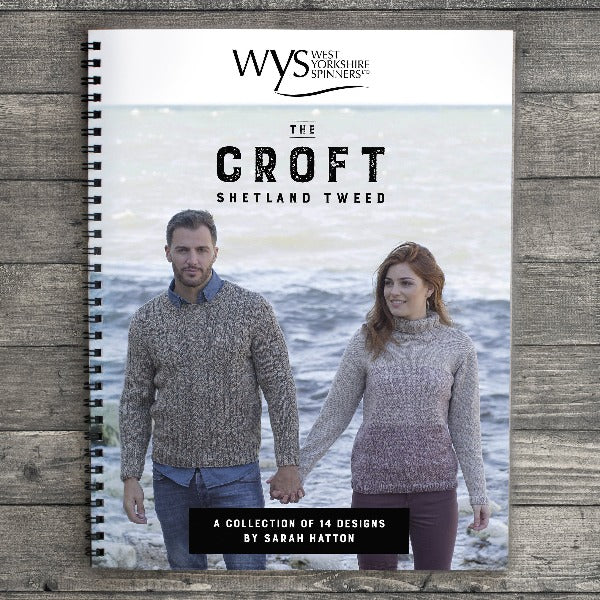 The Croft Shetland Tweed: A collection of 14 designs by Sarah Hatton