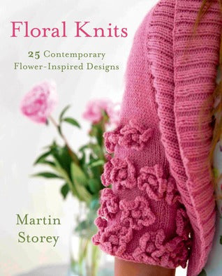 Floral Knits: 25 Contemporary Flower-Inspired Designs