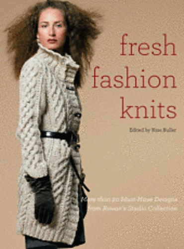 Fresh Fashion Knits: More than 20 must-have designs from Rowan's Studio Collection