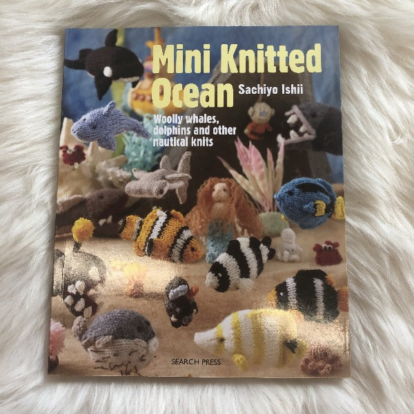Mini Knitted Ocean: Woolly whales, dolphins and other nautical knits