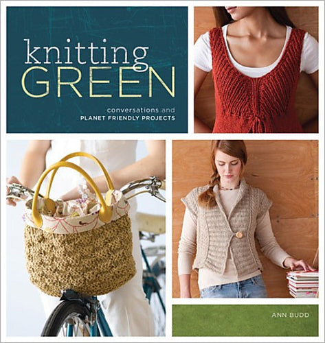 Knitting Green: Conversations and planet-friendly projects