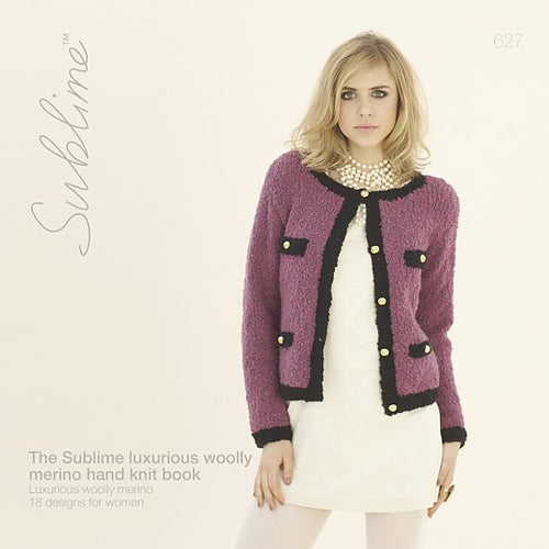 Sublime 627: The Sublime luxurious wooly merino hand knit book