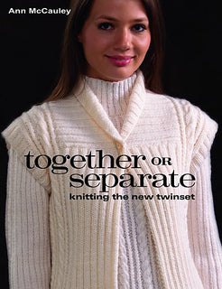 Together or Separate: Knitting the New Twinset
