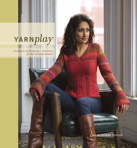 Yarnplay: Colorful techniques and projects for the creative knitter